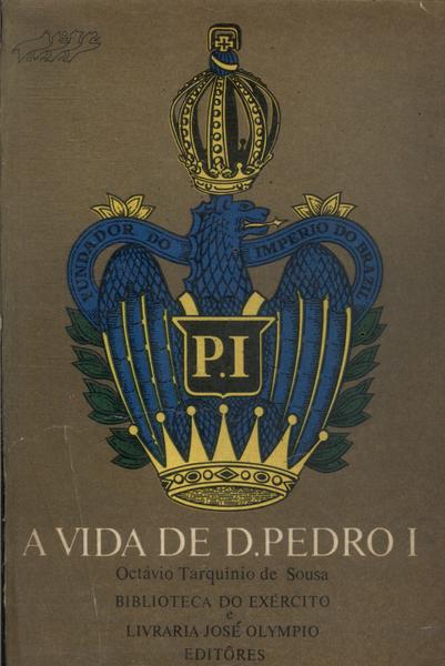 Vida De D. Pedro I Vol 2