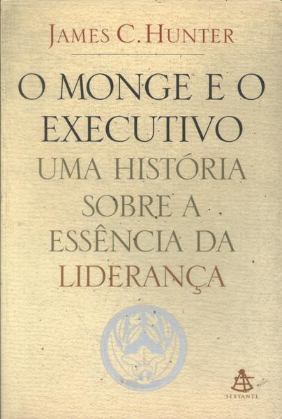 O Monge E O Executivo