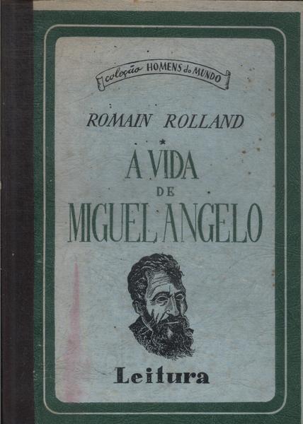 A Vida De Miguel Angelo