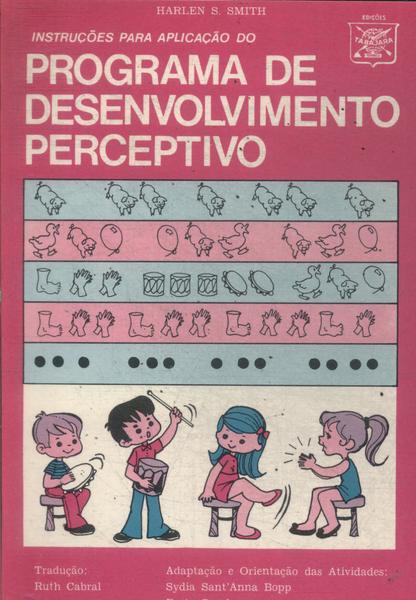 Instruções Para Aplicação Do Programa De Desenvolvimento Perceptivo