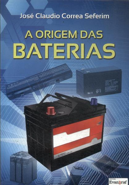 A Origem Das Baterias