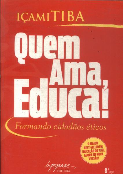 Quem Ama, Educa!