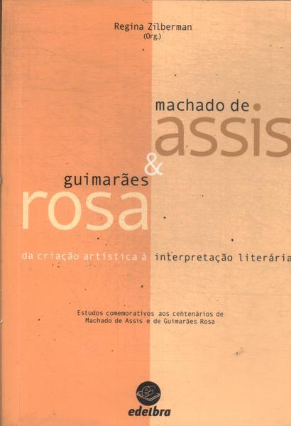 Machado De Assis & Guimarães Rosa