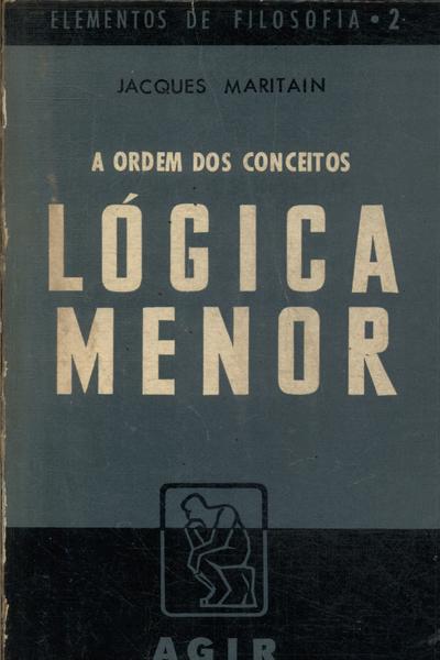 A Ordem Dos Conceitos: Lógica Menor