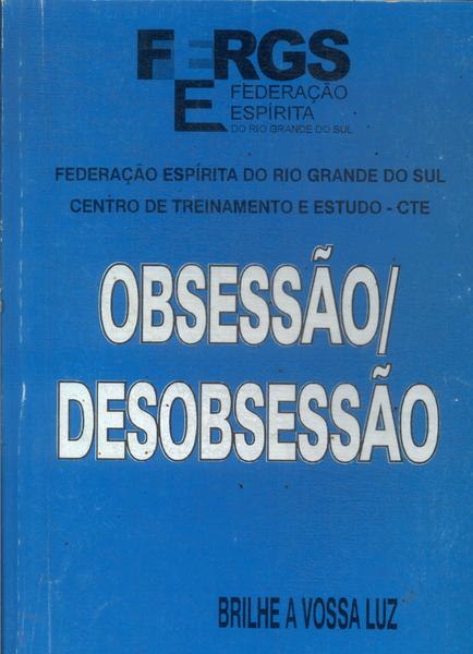 Obsessão / Desobsessão