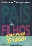 Pais E Filhos, Companheiros De Viagem