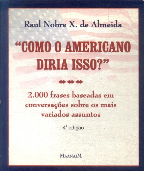 Como O Americano Diria Isso?