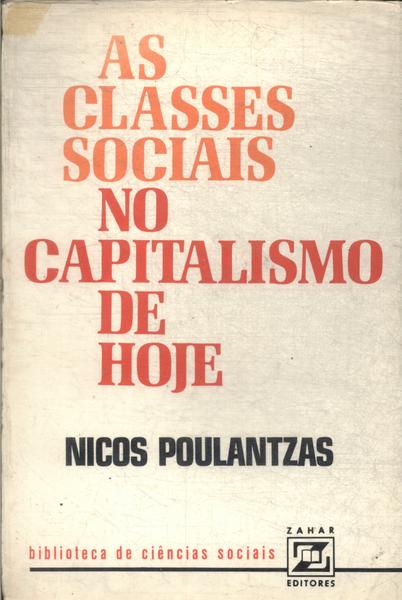 As Classes Sociais No Capitalismo De Hoje