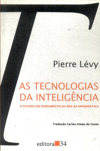 As Tecnologias Da Inteligência