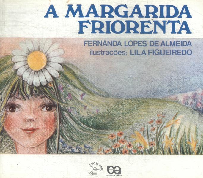 A Margarida Friorenta