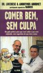 Comer Bem, Sem Culpa