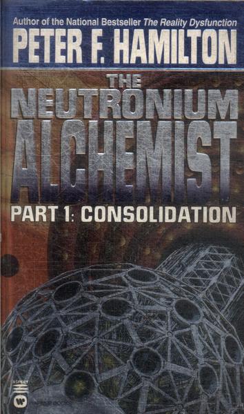 The Neutronium Alchemist Part 1