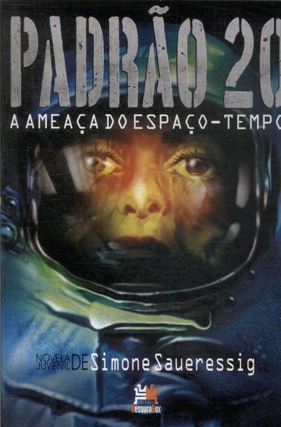 Padrão 20: A Ameaça Do Espaço-tempo