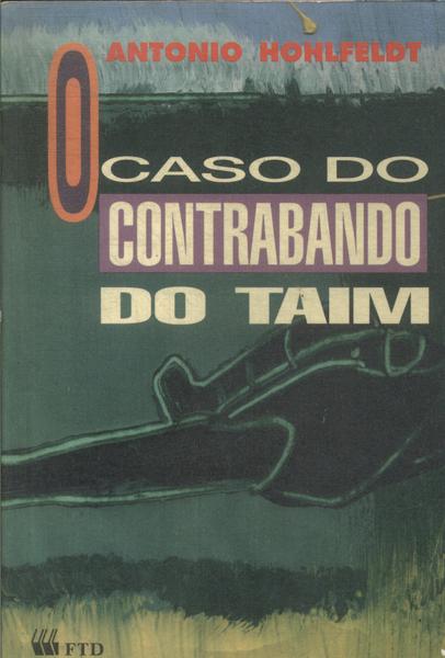 O Caso Do Contrabando Do Taim