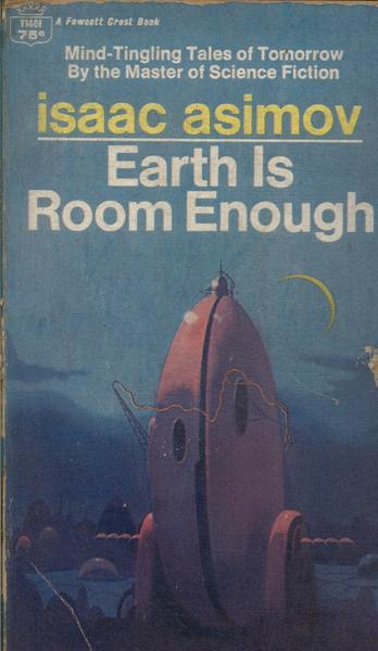 Earth Is Room Enough