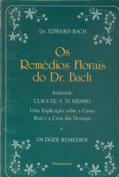 Os Remédios Florais Do Dr. Bach