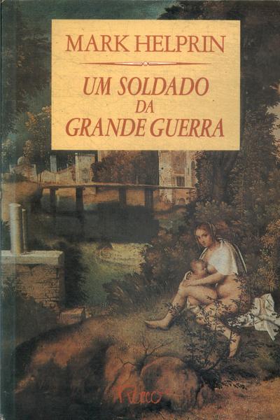 Um Soldado Da Grande Guerra