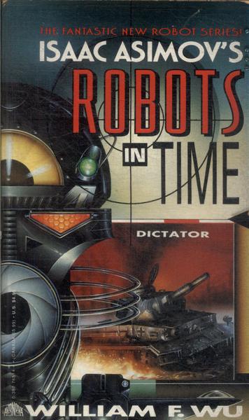 Isaac Asimov's Robots In Time: Dictator