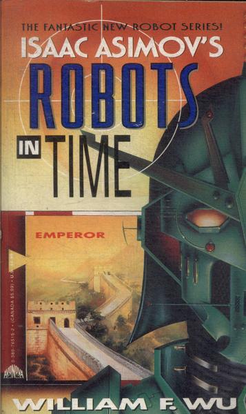 Isaac Asimov's Robots In Time: Emperor