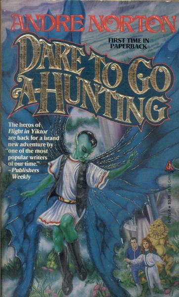 Dare To Go A-hunting