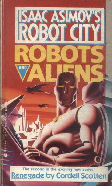 Isaac Asimovs Robot City: Robots And Aliens Vol 2