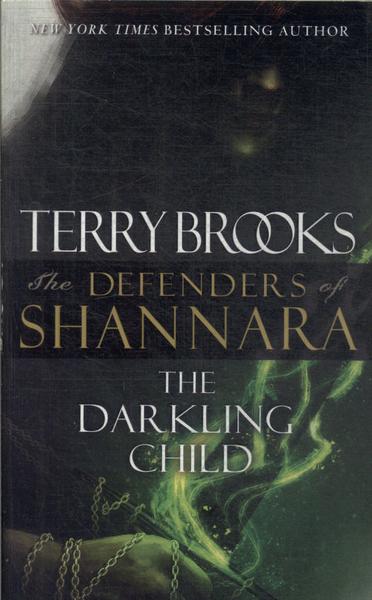 The Defenders Of Shannara: The Darkling Child