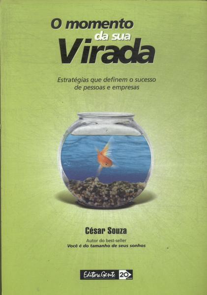 O Momento Da Sua Virada