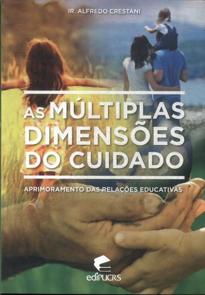 As Múltiplas Dimensões Do Cuidado