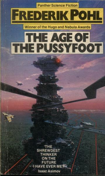 The Age Of The Pussyfoot