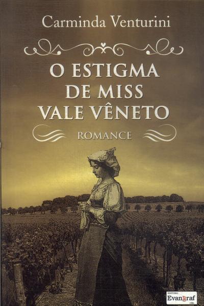 O Estigma De Miss Vale Vêneto