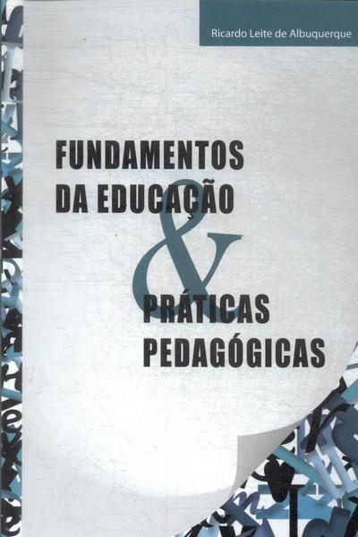 Fundamentos Da Educação E Práticas Pedagógicas