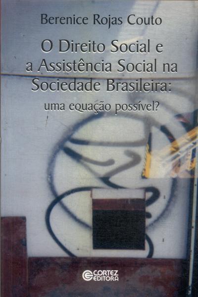 Direito Social E A Assistencia Social Na Sociedade Brasileira (2004)