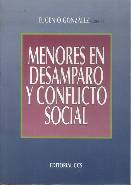 Menores En Desamparo Y Conflicto Social