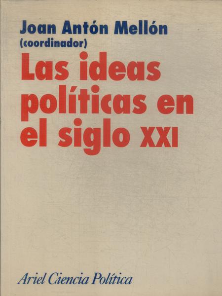 Las Ideas Políticas En El Siglo Xxi