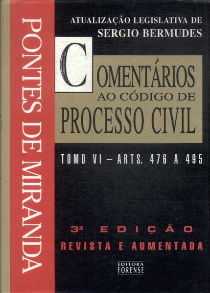 Comentários Ao Código De Processo Civil Tomo Vi (1998)
