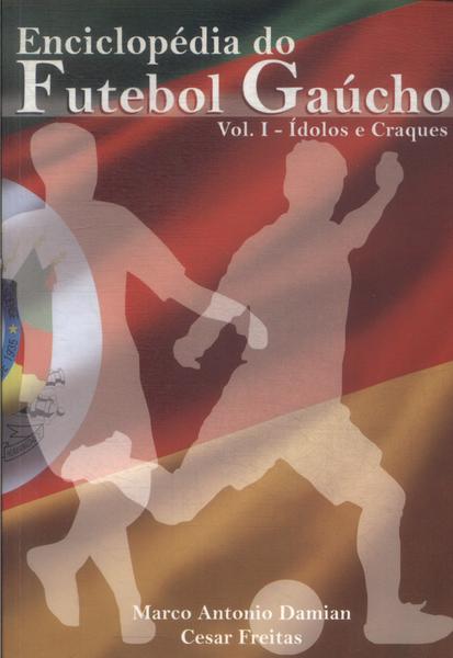 Enciclopédia Do Futebol Gaúcho Vol 1