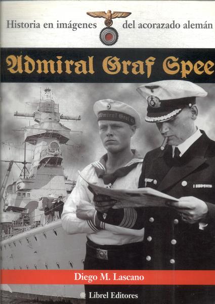 Historia En Imágenes Del Acorazado Alemán Admiral Graf Spee