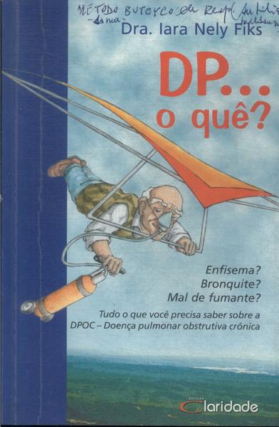 Dp... O Quê?