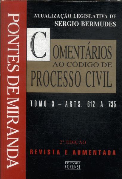 Comentários Ao Código De Processo Civil Tomo X (2002)
