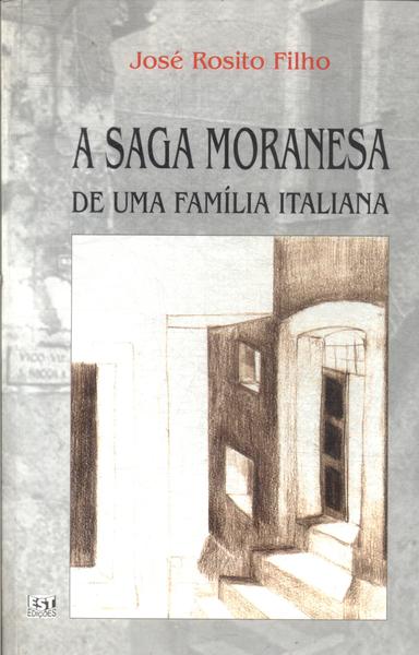 A Saga Moranesa De Uma Família Italiana