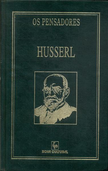 Os Pensadores: Husserl