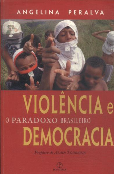 Violência E Democracia