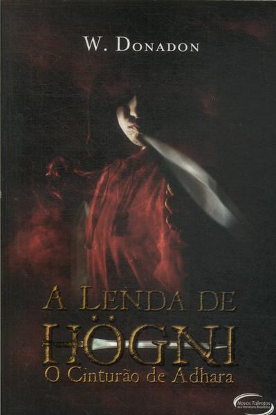 A Lenda De Hogni