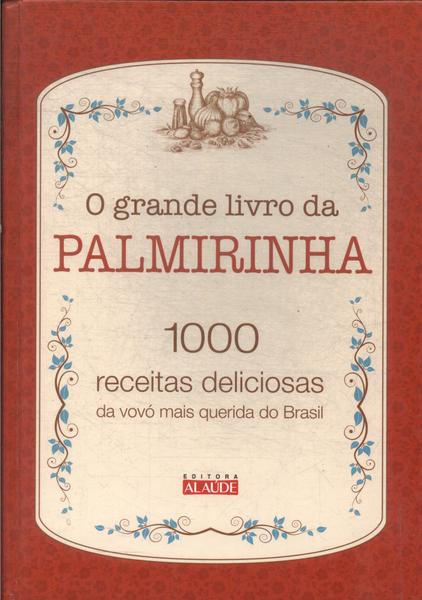 O Grande Livro Da Palmirinha