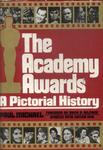 The Academy Awards: A Pictorial History