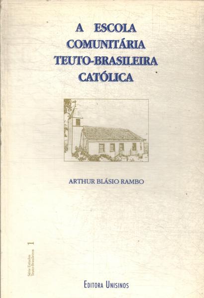 A Escola Comunitária Teuto-brasileira Católica