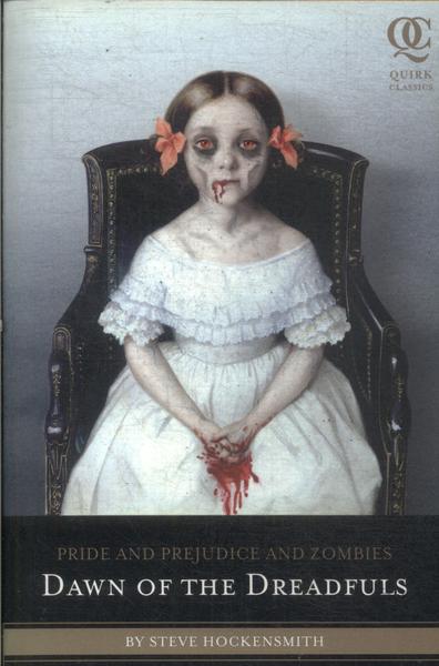 Pride And Prejudice And Zombies: Dawn Of The Dreadfuls