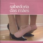 O Livro Da Sabedoria Das Mães