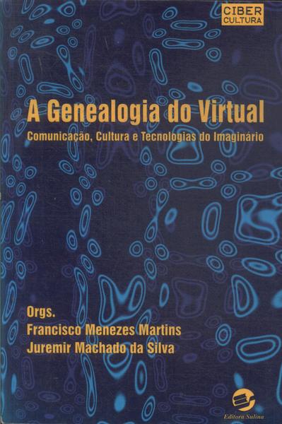 A Genealogia Do Virtual