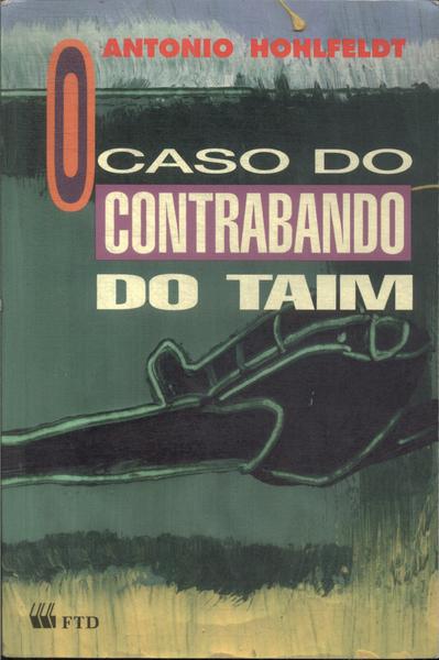 O Caso Do Contrabando Do Taim